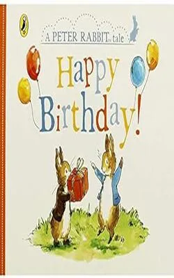Happy Birthday!: A Peter Rabbit Tale